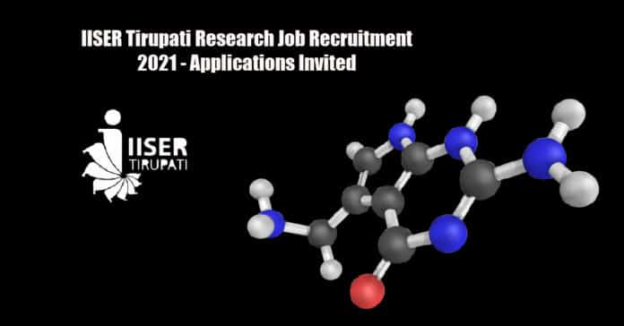 IISER Tirupati Research Job Recruitment 2021 - Applications Invited