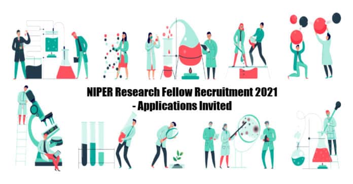 NIPER Research Fellow Recruitment 2021 - Applications Invited