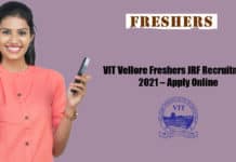 VIT Vellore Freshers JRF Recruitment 2021 – Apply Online