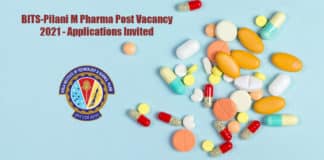 BITS-Pilani M Pharma Post Vacancy 2021 - Applications Invited