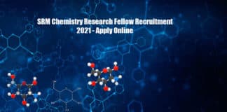 SRM Chemistry Research Fellow Recruitment 2021 - Apply Online