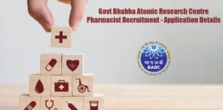 Govt Bhabha Atomic Research Centre Pharmacist Recruitment - Application Details