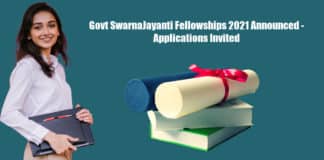 Govt SwarnaJayanti Fellowships 2021 Announced - Applications Invited