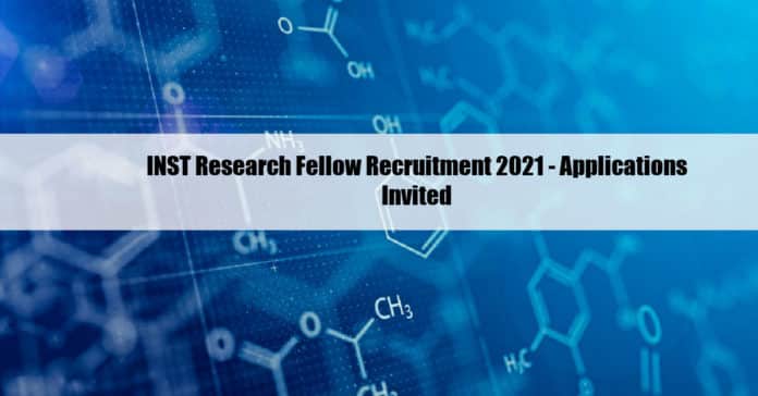 INST Research Fellow Recruitment 2021 - Applications Invited