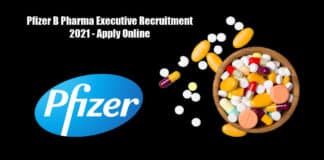 Pfizer B Pharma Executive Recruitment 2021 - Apply Online