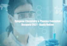 Syngene Chemistry & Pharma Executive Vacancy 2021 - Apply Online