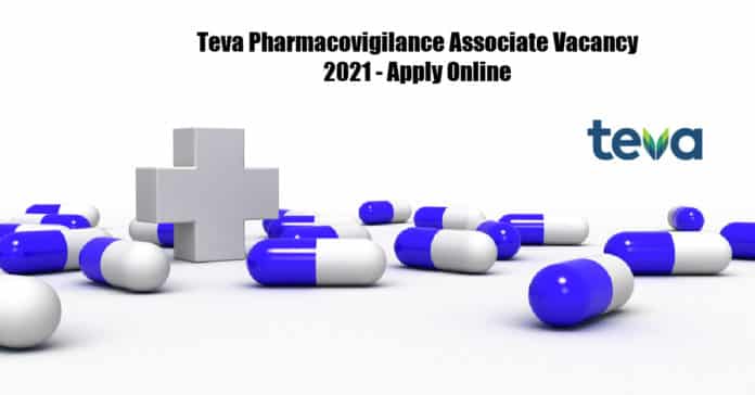 Teva Pharmacovigilance Associate Vacancy 2021 - Apply Online
