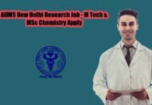 AIIMS New Delhi Research Job - M Tech & MSc Chemistry Apply