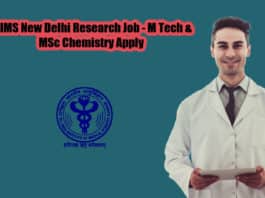 AIIMS New Delhi Research Job - M Tech & MSc Chemistry Apply