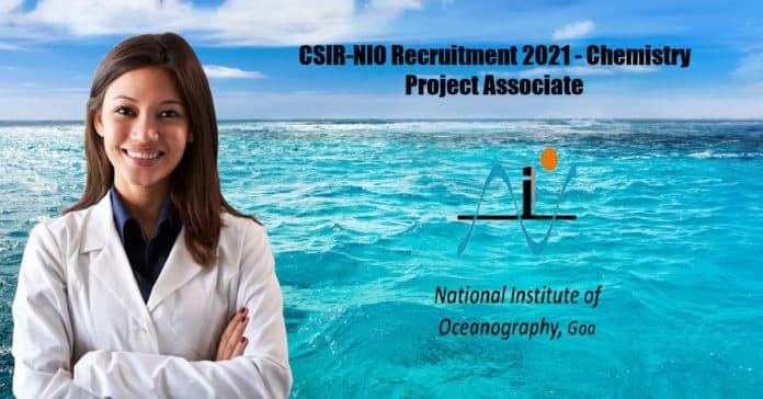 CSIR-NIO Recruitment 2021 - Chemistry Project Associate