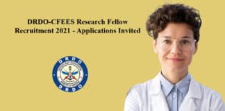DRDO-CFEES Research Fellow Recruitment 2021 - Applications Invited