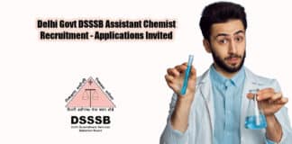 Delhi Govt DSSSB Assistant Chemist Recruitment - Applications Invited