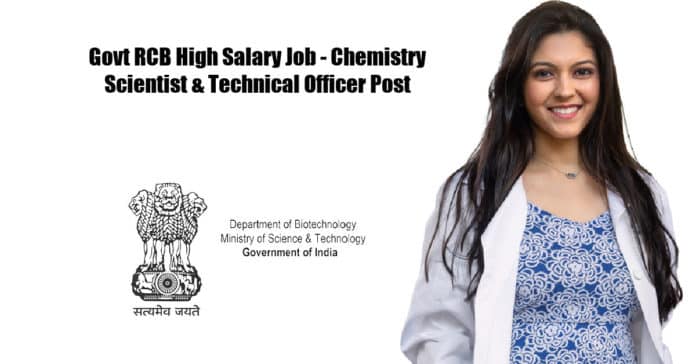 Govt RCB High Salary Job - Chemistry Scientist & Technical Officer Post