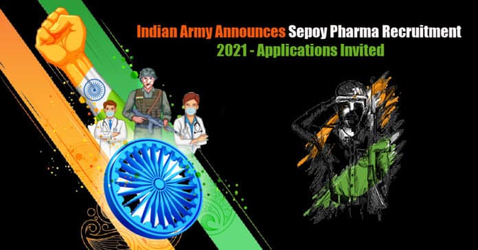 Indian Army Announces Sepoy Pharma Recruitment 2021 - Applications Invited