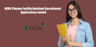 NCBS Pharma Facility Assistant Recruitment - Applications Invited