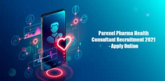 Parexel Pharma Health Consultant Recruitment 2021 - Apply Online