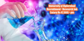 University of Hyderabad Recruitment - Research Job Salary Rs 47,000/- pm
