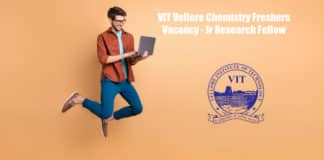 VIT Vellore Chemistry Freshers Vacancy - Jr Research Fellow