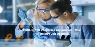 CSIR-NEERI Vacancies Announced - MSc Chemistry Job Opening