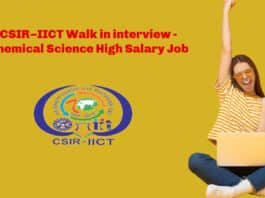 CSIR–IICT Walk in interview - Chemical Science High Salary Job