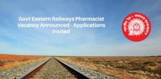 Govt Eastern Railways Pharmacist Vacancy Announced - Applications Invited