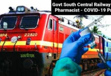 Govt South Central Railway Hiring Pharmacist - COVID-19 Project