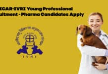 ICAR-IVRI Young Professional Recruitment - Pharma Candidates Apply