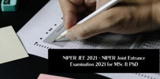 NIPER JEE 2021 – NIPER Joint Entrance Examination 2021 for MSc & PhD