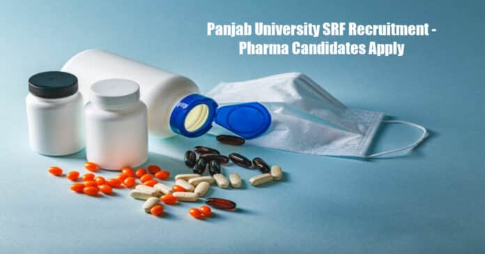 Panjab University SRF Recruitment - Pharma Candidates Apply
