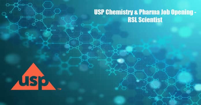 USP Chemistry & Pharma Job Opening - RSL Scientist