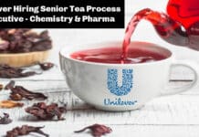 Unilever Hiring Senior Tea Process Executive - Chemistry & Pharma