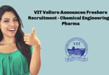 VIT Vellore Announces Freshers Recruitment - Chemical Engineering & Pharma