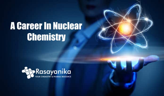 Nuclear Chemistry Career Prospects