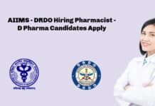 AIIMS - DRDO Hiring Pharmacist - D Pharma Candidates Apply