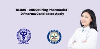 AIIMS - DRDO Hiring Pharmacist - D Pharma Candidates Apply
