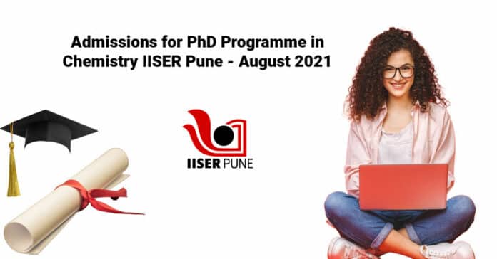 Admissions for PhD Programme in Chemistry IISER Pune - August 2021