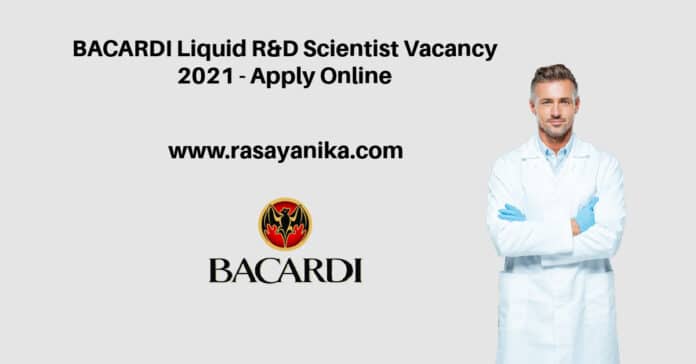 BACARDI Liquid R&D Scientist Vacancy 2021 - Apply Online