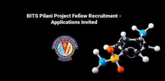 BITS Pilani Project Fellow Recruitment - Applications Invited