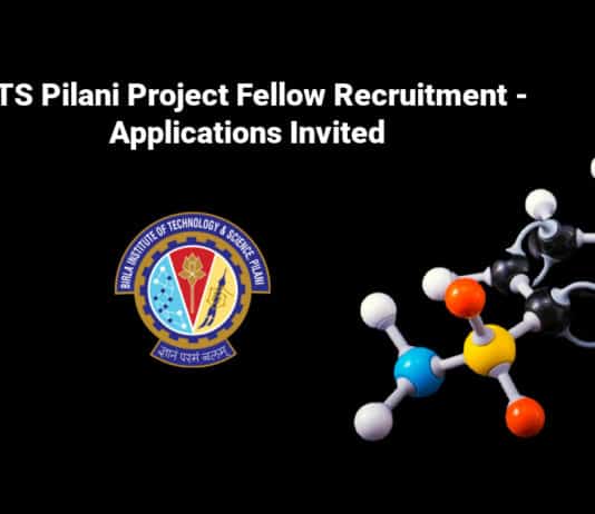 BITS Pilani Project Fellow Recruitment - Applications Invited