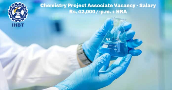 CSIR-IHBT Chemistry Project Associate Vacancy - Salary Rs. 42,000/-p.m. + HRA