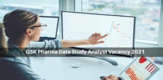 GSK Pharma Data Study Analyst Vacancy 2021 - Apply Online