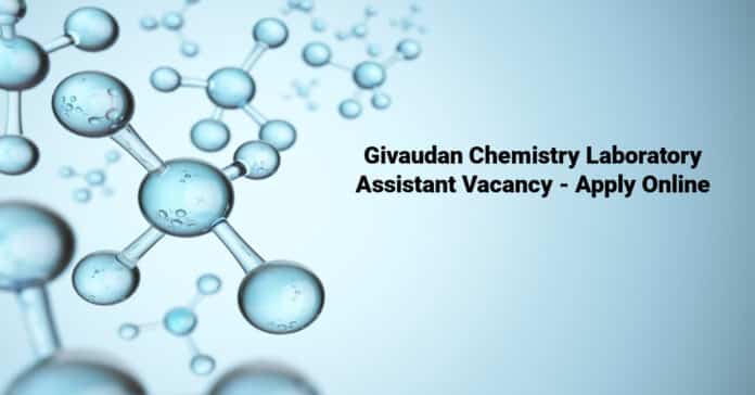 Givaudan Chemistry Laboratory Assistant Vacancy - Apply Online
