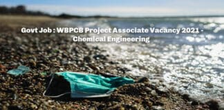 Govt Job : WBPCB Project Associate Vacancy 2021 - Chemical Engineering