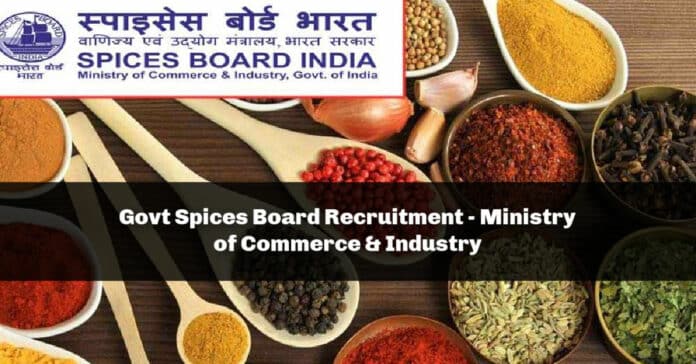 Govt Spices Board Recruitment - Ministry of Commerce & Industry
