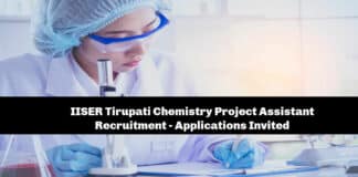 IISER Tirupati Chemistry Project Assistant Recruitment - Applications Invited