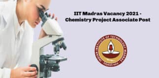 IIT Madras Vacancy 2021 - Chemistry Project Associate Post