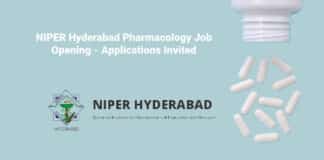 NIPER Hyderabad Pharmacology Job Opening - Applications Invited