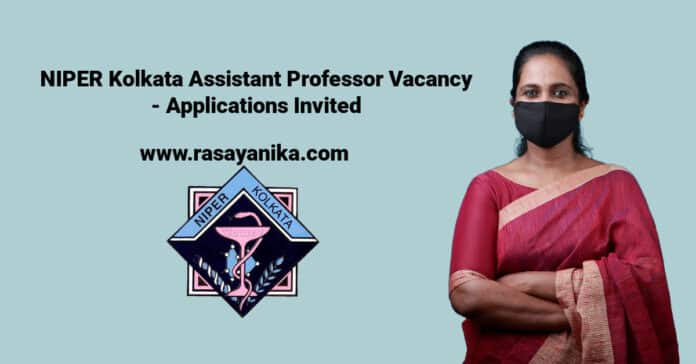 NIPER Kolkata Assistant Professor Vacancy - Applications Invited
