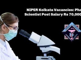 NIPER Kolkata Vacancies: Pharma Scientist Post Salary Rs 70,000/- pm