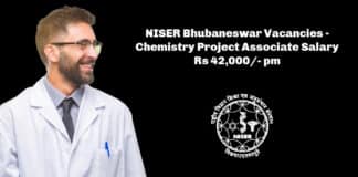 NISER Bhubaneswar Vacancies - Chemistry Project Associate Salary Rs 42,000/- pm